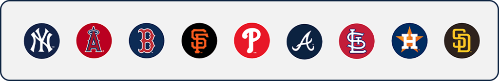 New York Yankees, Los Angeles Angels, Boston Red Sox, San Francisco Giants, Philadelphia Phillies, Atlanta Braves, St. Louis Cardinals, Houston Astros, San Diego Padres
